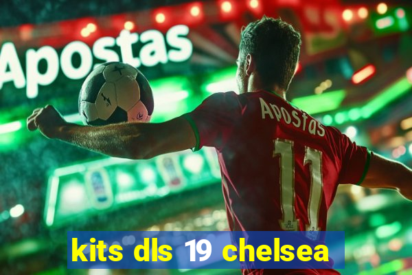 kits dls 19 chelsea